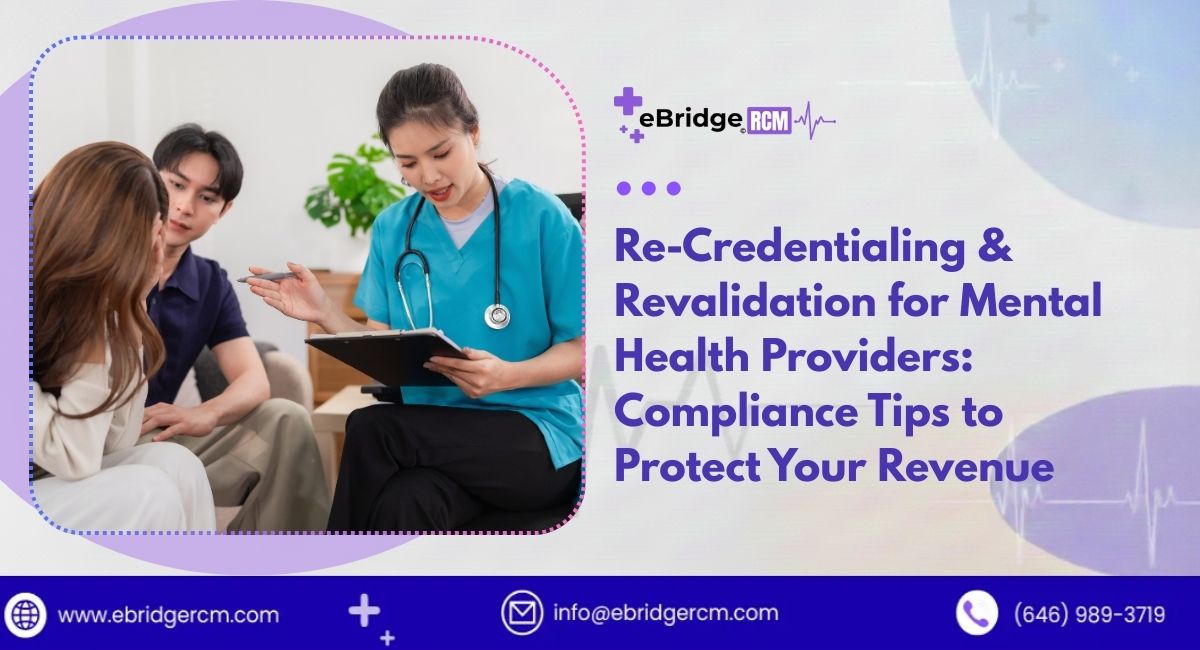 Re-Credentialing & Revalidation for Mental Health Provider