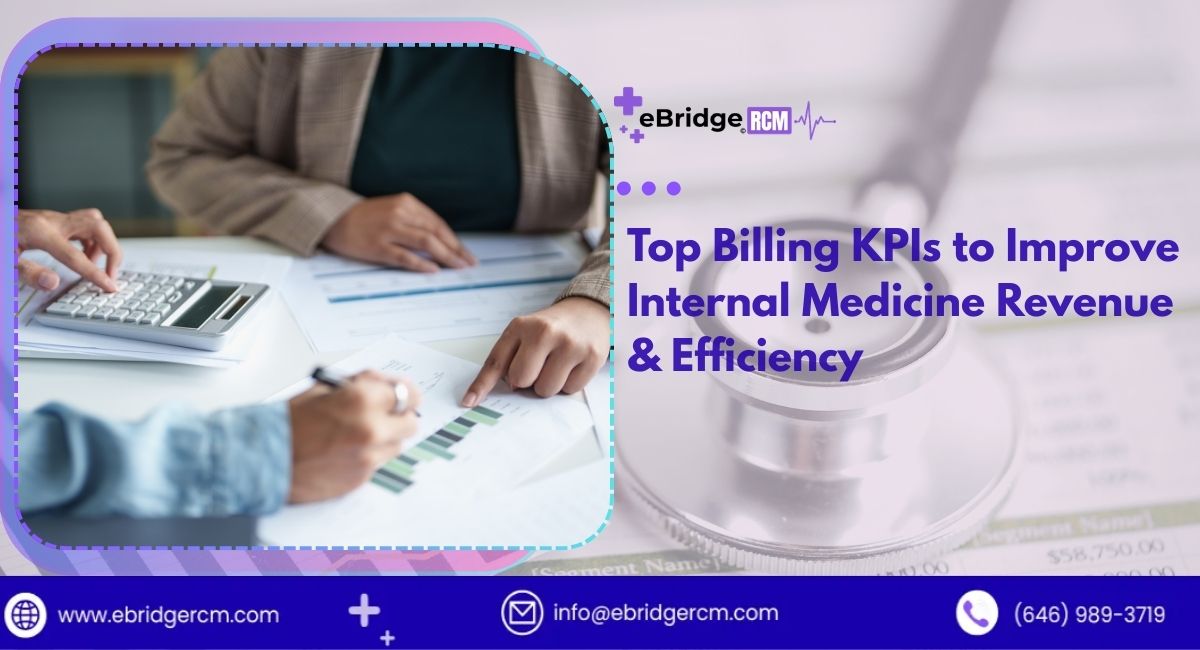 Top Billing KPIs to Improve Internal Medicine Revenue & Efficiency