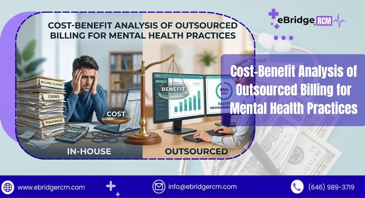 Cost-Benefit Analysis of Outsourced Billing for Mental Health Practices