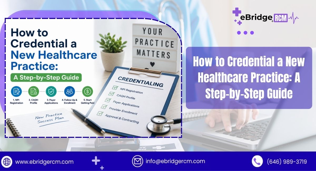 How to Credential a New Healthcare Practice